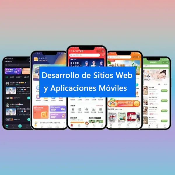 Desarrollo de Sitios Web y Aplicaciones Móviles